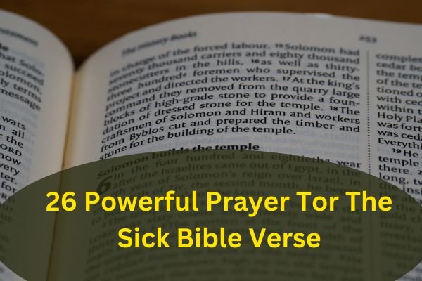 26 Powerful Prayer for The Sick Bible Verse